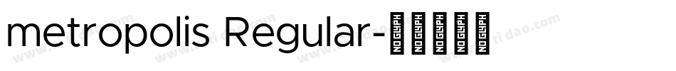 metropolis Regular字体转换